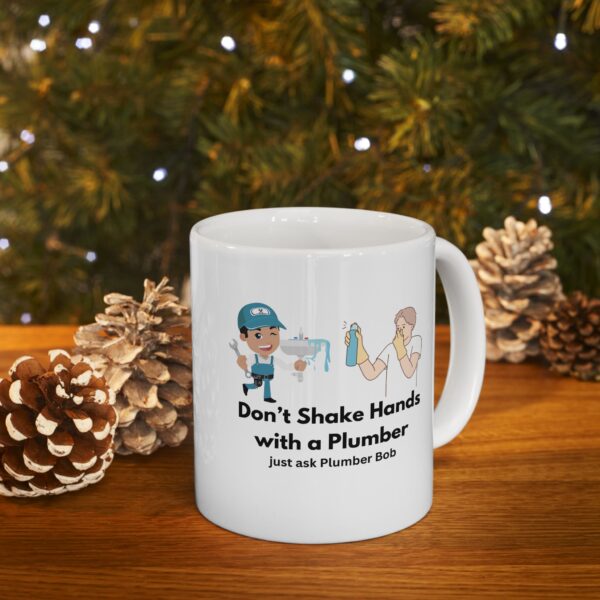 Personalized Mug Don't Shake Hands with a Plumber Ceramic Mug