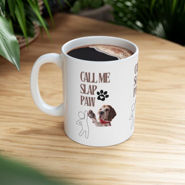 Call Me Slap Paw Ceramic Mug