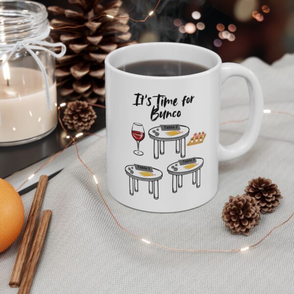 Its Bunco Time, Dice, Wine, Friends, Food, Laughs Ceramic Mug