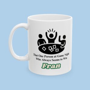 Personalized That One Person at Game Night that Always Seems to Win Ceramic Mug