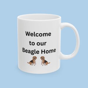 Welcome to our Beagle Home Ceramic Mug, gifts for her, gifts for him, Beagle Mug