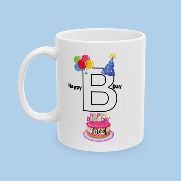 Happy B Day Ceramic Mug