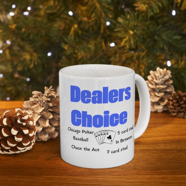 Dealers Choice for Poker Night Ceramic Mug