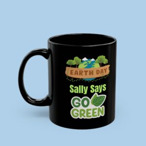 Personalized Earth Day Go Green Black Mug, gifts for her, gifts for him, Environment