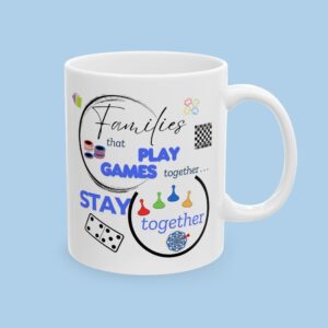 Families That Play Games Ceramic Mug