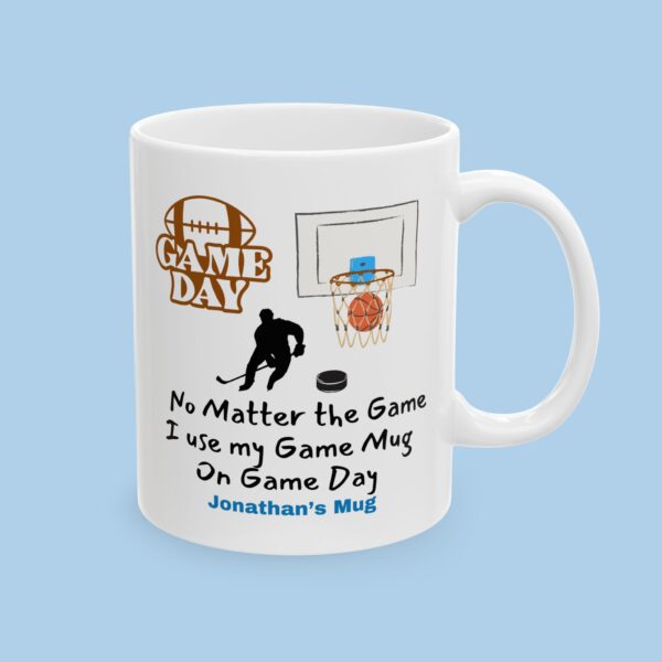 Personalized No Matter the Game I Use my Game Mug on Game Day Ceramic Mug