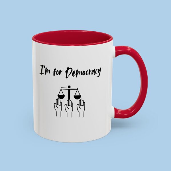 I'm For Democracy Colorful Mugs, coffee mugs, Gifts for her, gifts for him, Political