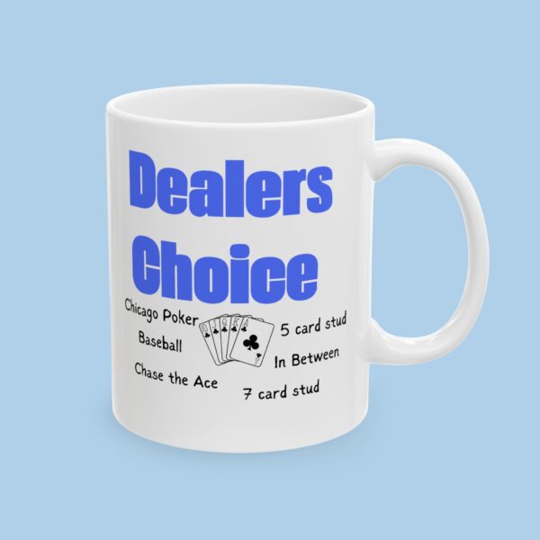 Dealers Choice for Poker Night Ceramic Mug