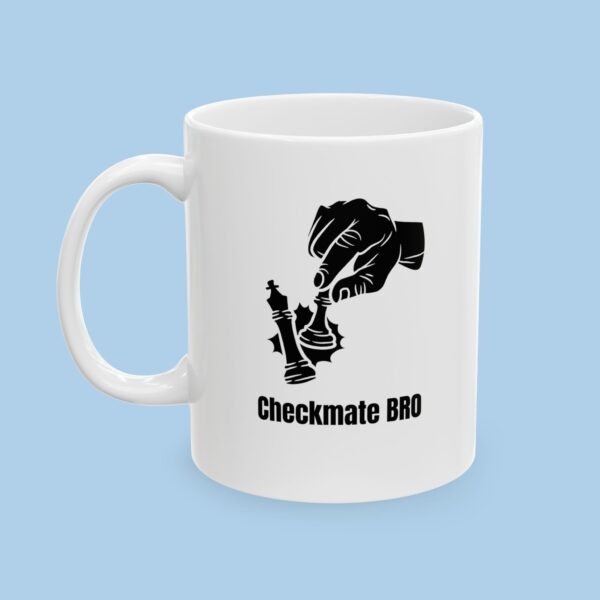 Checkmate Bro Ceramic Mug