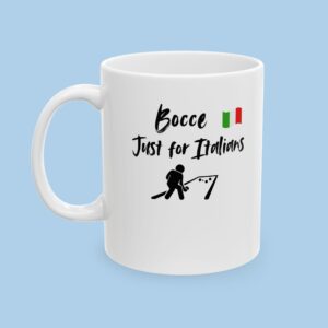 Bocce Not Just for Italians Ceramic Mug