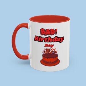 Bad Birthday Boy Accent Coffee Mug